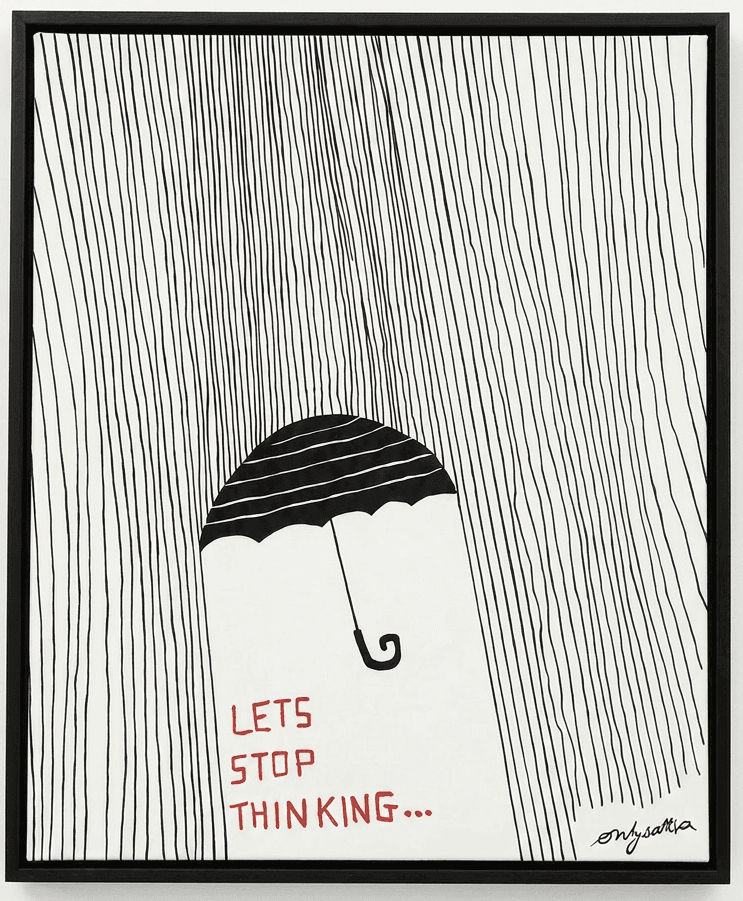 Lets stop thinking